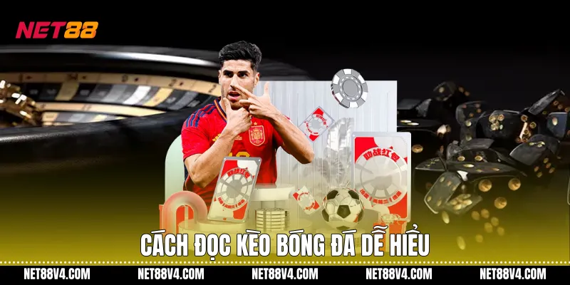 Cách đọc Kèo bóng đá dễ hiểu