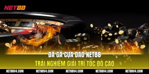 Đá Gà Cựa Dao NET88 - Trải Nghiệm Giải Trí Tốc Độ Cao