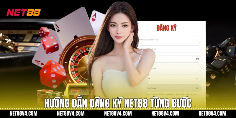 Hướng dẫn đăng ký NET88 từng bước