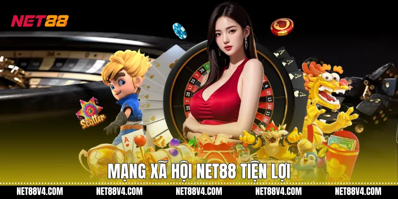 Mạng xã hội NET88 tiện lợi