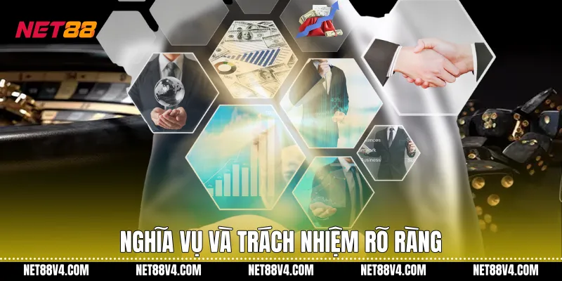 Nghĩa vụ và trách nhiệm rõ ràng
