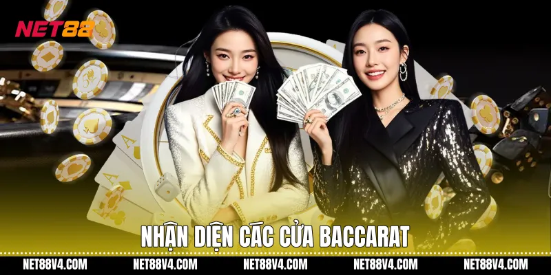 Nhận diện các cửa Baccarat