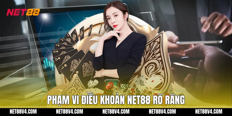 Phạm vi điều khoản NET88 rõ ràng