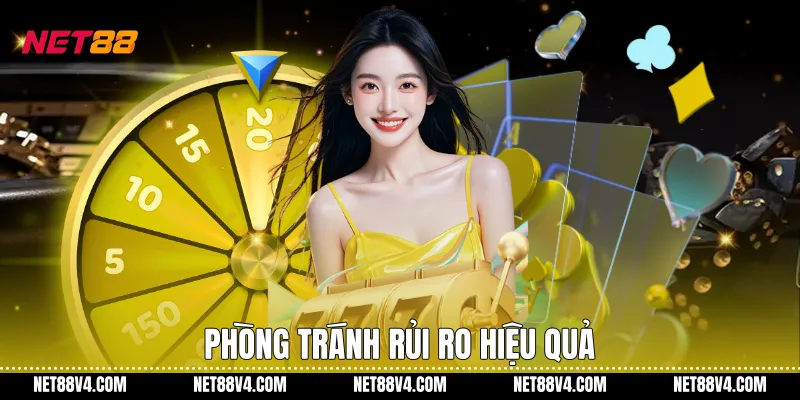 Phòng tránh rủi ro hiệu quả
