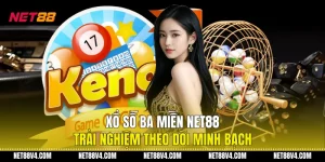Xổ Số Ba Miền NET88 - Trải Nghiệm Theo Dõi Minh Bạch